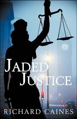 Jaded Justice