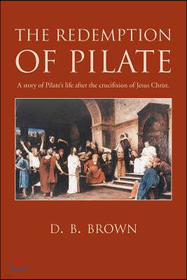 The Redemption of Pilate