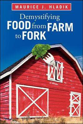 Demystifying Food from Farm to Fork