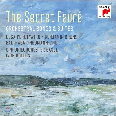 Ivor Bolton :     - ũ  1 (The Secret Faure - Orchestral Songs & Suites)