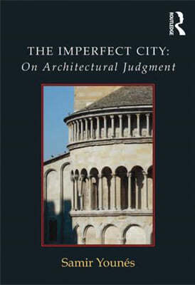 Imperfect City: On Architectural Judgment