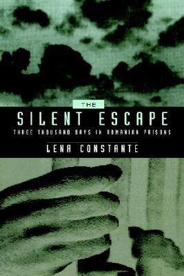 The Silent Escape: Three Thousand Days in Romanian Prisons Volume 9