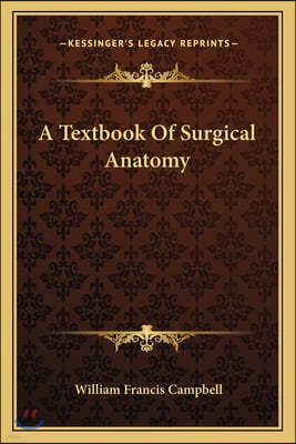 A Textbook Of Surgical Anatomy