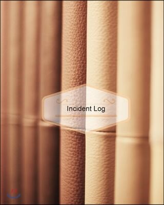 Incident Log: Brown Shelf Book Design Cover: Record Accidents & Incident in Your Business, Hazzard, Issue Report Log, Company Store