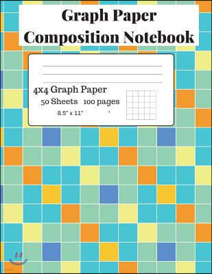 Graph Paper Composition Notebook: Graph Paper Composition Notebook, Grid Book, Quad Ruled 4x4 Graph Paper, Big Graph Paper-8.5 x 11, 50 Sheets (Colorf