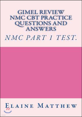 Gimel Review Nmc CBT Practice Questions and Answers