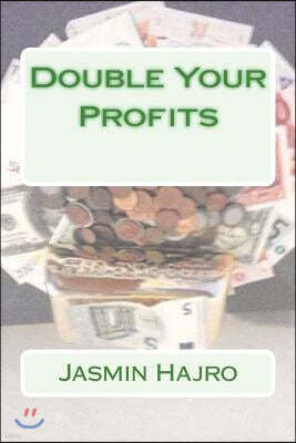 Double Your Profits