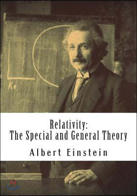 Relativity: The Special and General Theory