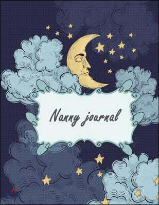 Nanny journal: Happy Moon Sleep, Breastfeeding Journal, Baby Newborn Diapers, Childcare Nanny Report Book, Kids Record, Kids Healthy