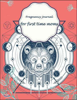 Pregnancy Journal for First Time Moms: Cute Pink Bear, Diary Keepsake and Memories Scrapbook, Pregnancy Memory Book with Monthly to Do Notes 120 Pages