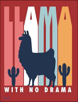 Llama with No Drama: Llama with No Drama on Red Cover and Dot Graph Line Sketch Pages, Extra Large (8.5 X 11) Inches, 110 Pages, White Pape