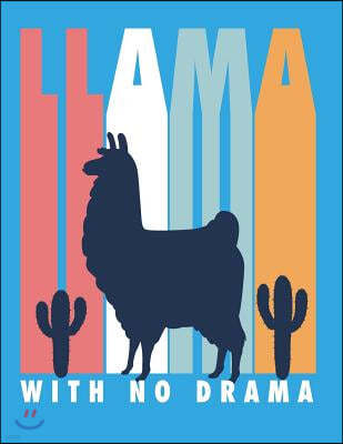 Llama with No Drama: Llama with No Drama on Blue Cover and Dot Graph Line Sketch Pages, Extra Large (8.5 X 11) Inches, 110 Pages, White Pap
