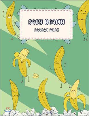 Baby Health Record Book: Happy Banana Dance, Baby's Eat, Sleep & Poop Journal, Log Book, Baby's Daily Log Book, Breastfeeding Journal, Baby New