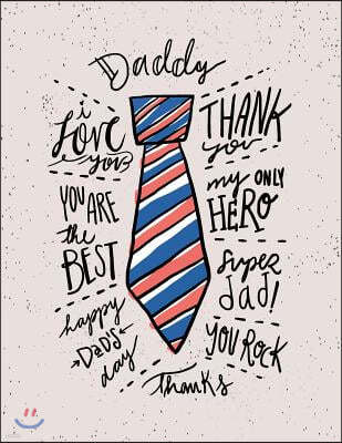 Daddy: My only hero on grey cover and Dot Graph Line Sketch pages, Extra large (8.5 x 11) inches, 110 pages, White paper, Ske