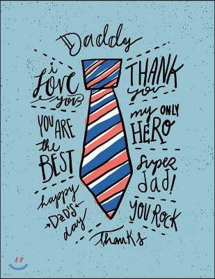 Daddy: My only hero on green cover and Dot Graph Line Sketch pages, Extra large (8.5 x 11) inches, 110 pages, White paper, Sk