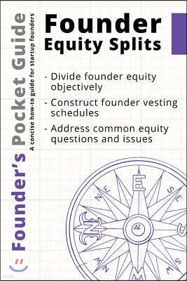 Founder's Pocket Guide: Founder Equity Splits