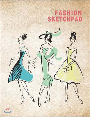 Fashion Sketchpad: Women Figure Sketch Different Posed Template Will Easily Create Your Fashion Styles (Fashion Sketch)