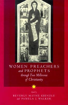 Women Preachers and Prophets Through Two Millennia of Christianity