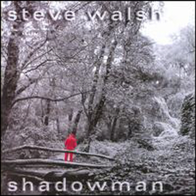Steve Walsh - Shadowman (Bonus Tracks)(CD)