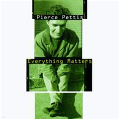 Pierce Pettis - Everything Matters (CD)