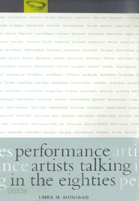 Performance Artists Talking in the Eighties