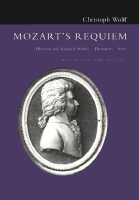 Mozart's Requiem: Historical and Analytical Studies, Documents, Score