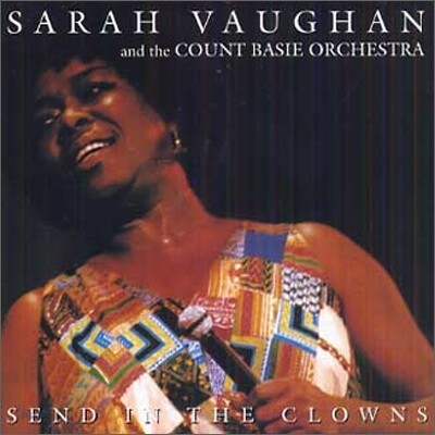 Sarah Vaughan & The Count Basie Orchestra - Send in the Clowns