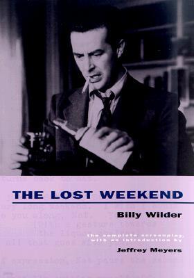 The Lost Weekend: The Complete Screenplay