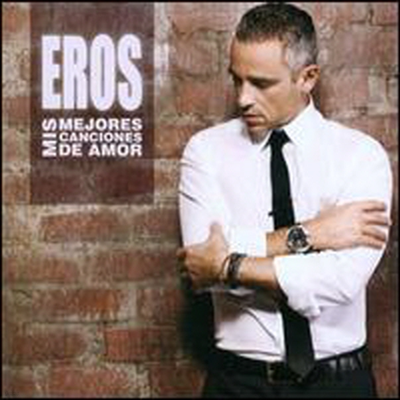 Eros Ramazzotti - Mis Mejores Canciones de Amor