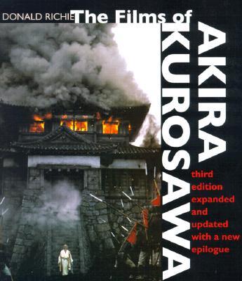 The Films of Akira Kurosawa, Third Edition, Expanded and Updated