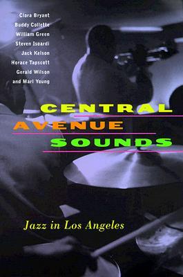 Central Avenue Sounds: Jazz in Los Angeles