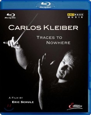 Carlos Kleiber īν Ŭ̹ - ƹ ε    (Traces to Nowhere)
