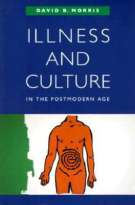 Illness and Culture in the Postmodern Age