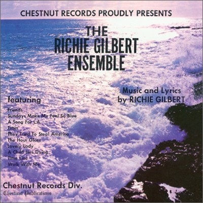 The Richie Gilbert Ensemble - The Richie Gilbert Ensemble (LP Miniature)