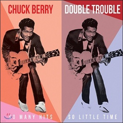 Chuck Berry (ô ) - Double Trouble: So Many Hits So Little Time [LP]
