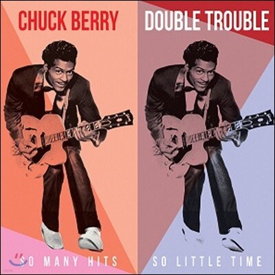 Chuck Berry — Double Trouble: So Many Hits So Little Time 앨범 커버