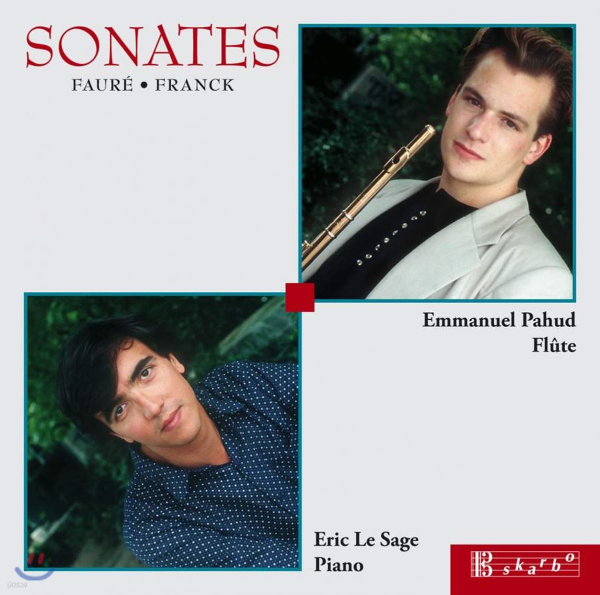 Emmanuel Pahud / Eric le Sage 포레 / 프랑크 : 플루트와 피아노를 위한 이중주 작품집 (Faure / Franck: Sonates)