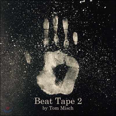 Tom Misch,Loyle Carner,Zak Abel,Jordan Rakei,Sam Wills,Alexa Harley — Tom Misch (톰 미쉬) - Beat Tape 2 앨범 커버