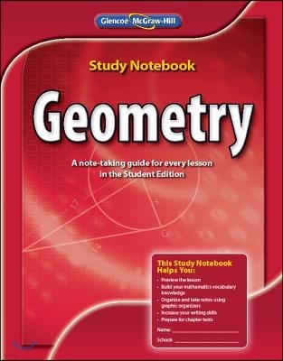 Glencoe Math 2012 Geometry : Study Notebook