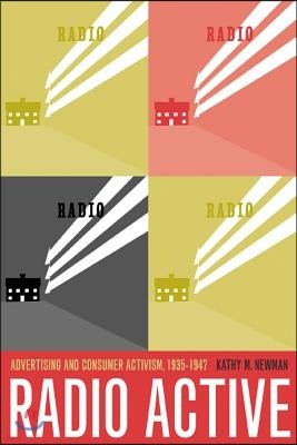 Radio Active: Advertising and Consumer Activism, 1935-1947