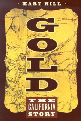 Gold: The California Story