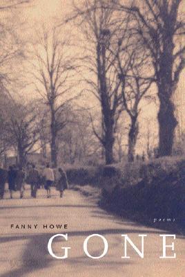 Gone: Poems Volume 7
