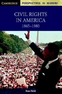 Civil Rights in America, 1865-1980