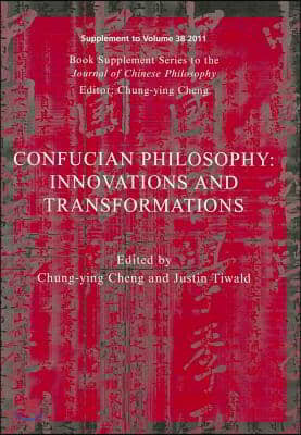 Confucian Philosophy: Innovations and Transformations