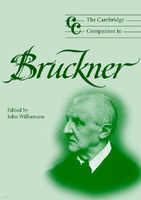 The Cambridge Companion to Bruckner