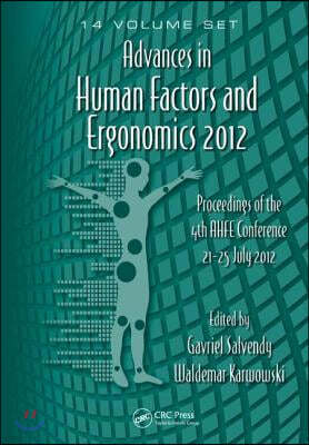 Advances in Human Factors and Ergonomics 2012- 14 Volume Set: Proceedings of the 4th Ahfe Conference 21-25 July 2012