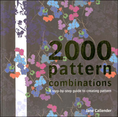 2000 Pattern Combinations for Graphic, Textile and Craft Designers