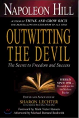 Outwitting the Devil: The Secret to Freedom and Success
