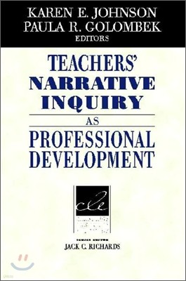 Teachers' Narrative Inquiry as Professional Development