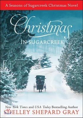 Christmas in Sugarcreek: A Seasons of Sugarcreek Christmas Novel